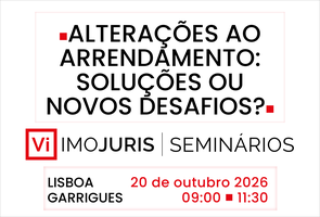 Seminário Imojuris vai debater as alterações ao arrendamento urbano