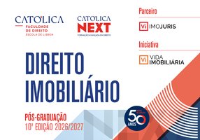 Últimos dias para as candidaturas à Pós-graduação de Direito Imobiliário na UCP Lisboa